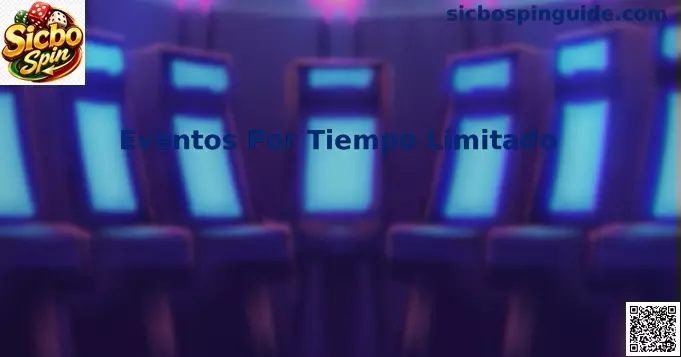 Eventos Por Tiempo Limitado en Sicbo Spin
