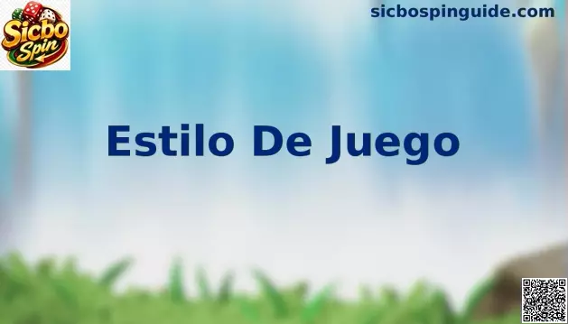 Estilo de Juego en Sicbo Spin México