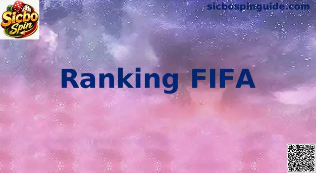 Clasificación Oficial del Ranking FIFA del fútbol mundial