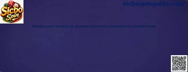 Métodos para tomada de decisões informadas baseadas em probabilidade