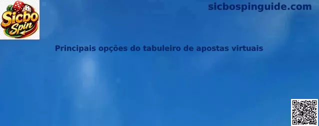 Principais opções do tabuleiro de apostas virtuais