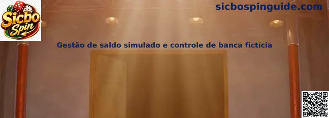 Gestión de saldo simulado y control de banca ficticia