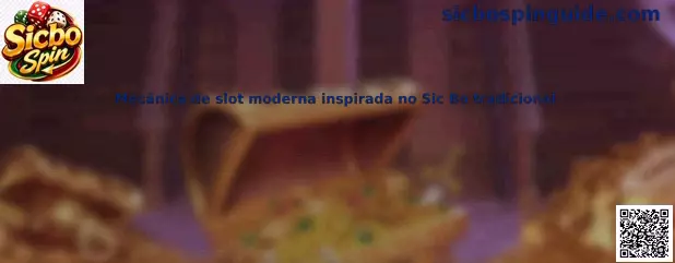Mecánica de slot moderna inspirada en Sic Bo tradicional