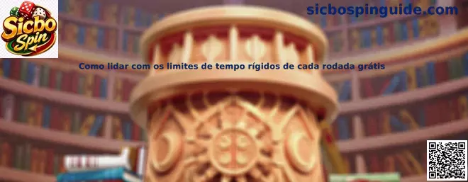 Cómo gestionar límites de tiempo en rondas gratis de Sicbo Spin
